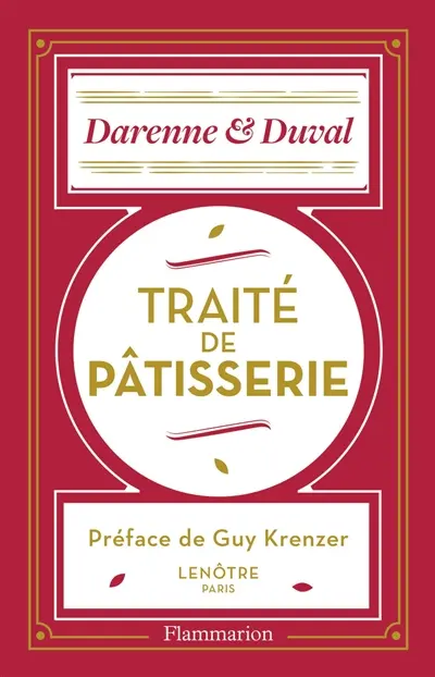 Traité de pâtisserie moderne : guide du pâtissier-traiteur : renfermant les procédés les plus récents pour le travail de la pâtisserie fine et ordinaire, des petits fours, desserts, glaces, cuisine pour la ville et conserves
