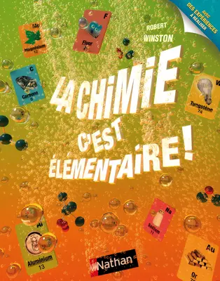 La chimie, c'est élémentaire !