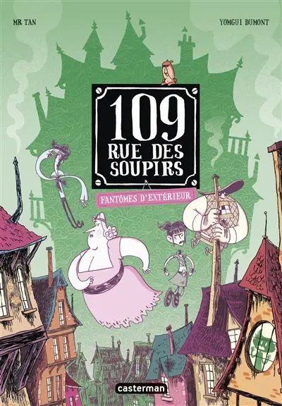 109, rue des Soupirs. Vol. 3. Fantômes d'extérieur