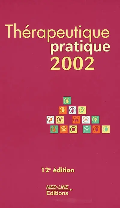 Thérapeutique pratique 2002