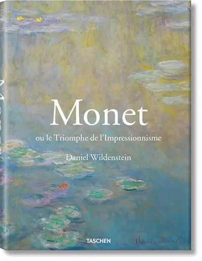 Monet ou Le triomphe de l'impressionnisme