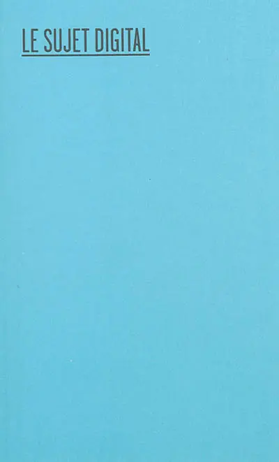 Le sujet digital