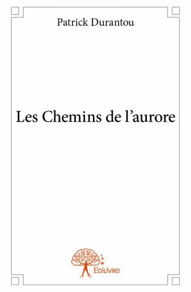 Les chemins de l'aurore