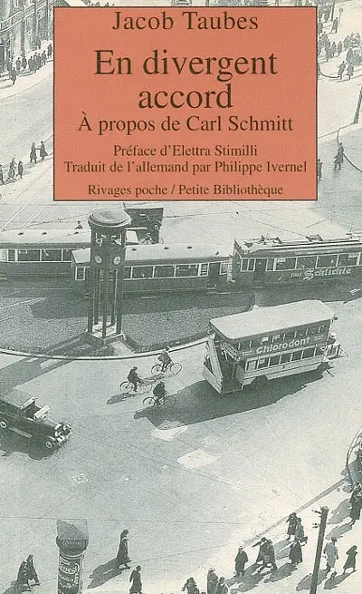 En divergeant accord : à propos de Carl Schmitt