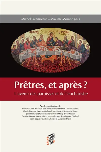Prêtres, et après ? : l'avenir des paroisses et de l'eucharistie