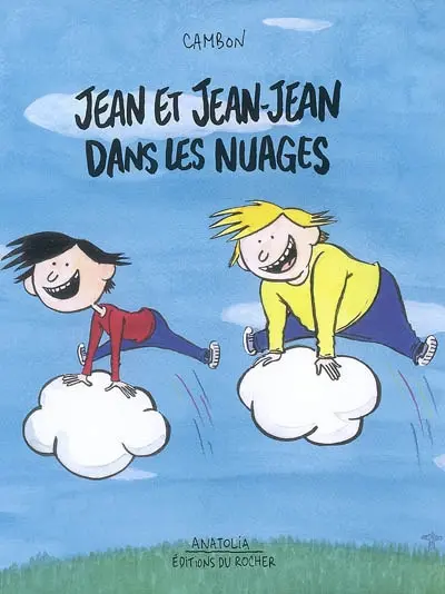 Jean et Jean-Jean dans les nuages