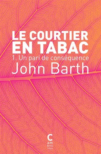 Le courtier en tabac. Vol. 1. Un pari de conséquence
