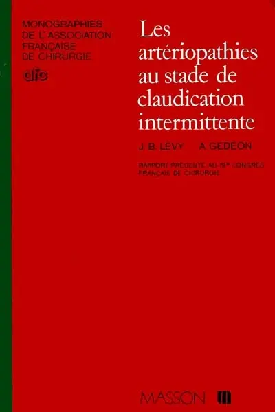 Les Artériopathies au stade de claudication intermittente
