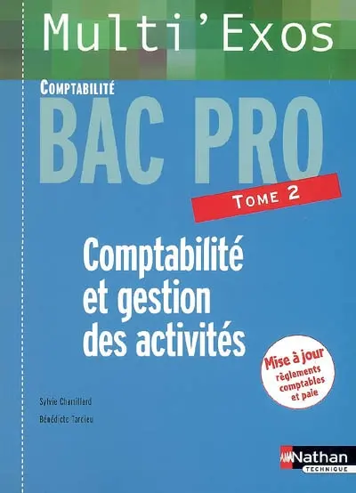 Comptabilité et gestion des activités, bac pro comptabilité. Vol. 2