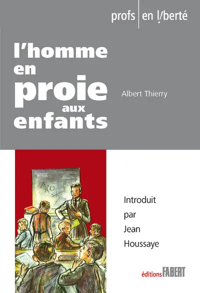 L'homme en proie aux enfants