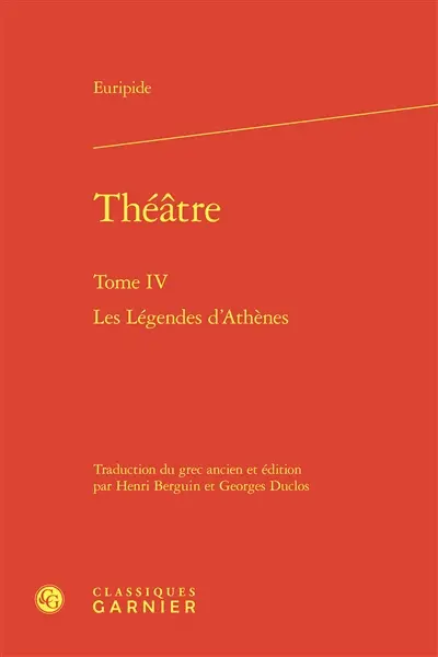 Théâtre. Vol. 4. Les légendes d'Athènes