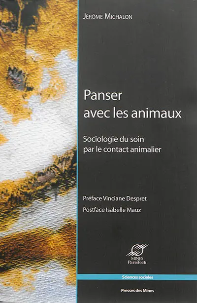 Panser avec les animaux : sociologie du soin par le contact animalier