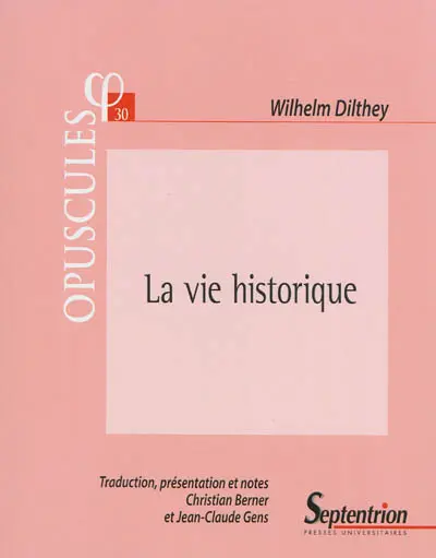 La vie historique : manuscrits relatifs à une suite de L'édification du monde historique dans les sciences de l'esprit