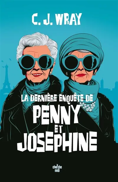 La dernière enquête de Penny et Joséphine