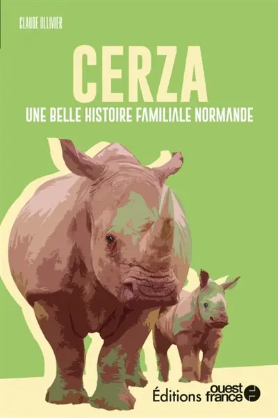 Cerza : une belle histoire familiale normande