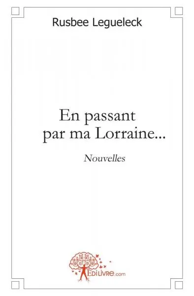 En passant par ma lorraine...