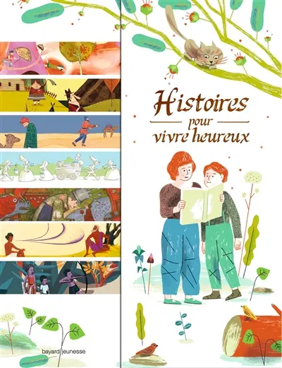 Histoires pour vivre heureux : 14 contes de sagesse