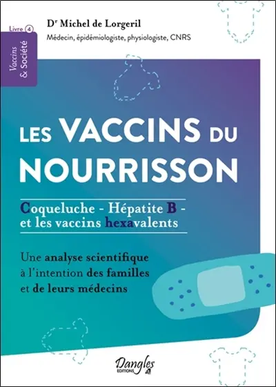 Les vaccins du nourrisson : coqueluche-hépatite B et les vaccins hexavalents : une analyse scientifique à l'intention des familles et de leurs médecins
