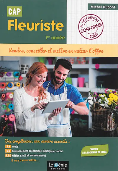 CAP fleuriste, 1re année : vendre, conseiller et mettre en valeur l'offre
