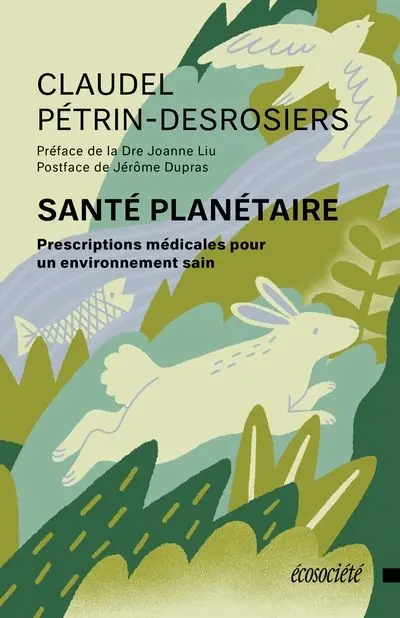 Santé planétaire : Prescriptions médicales pour un environnement sain