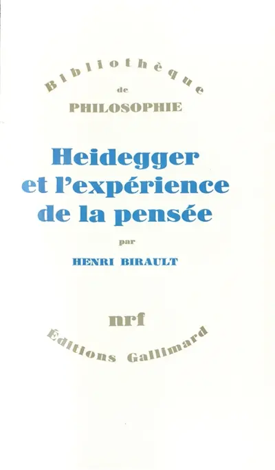 Heidegger et l'expérience de la pensée