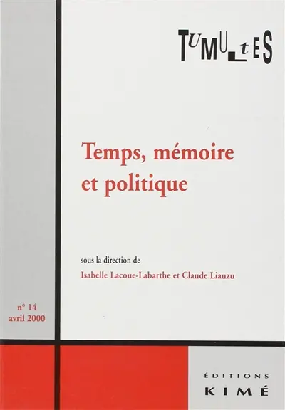 Tumultes, n° 14. Temps, mémoire et politique