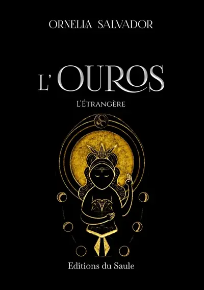 L'Ouros. Vol. 3. L'étrangère
