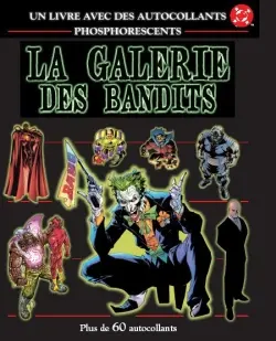 La galerie des bandits
