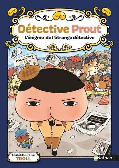 Détective Prout. Vol. 6. L'énigme de l'étrange détective