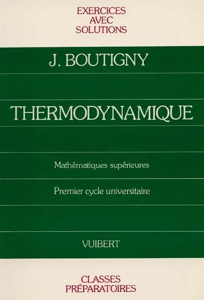 Exercices de thermodynamique : cours de physique, classe de mathématiques supérieures