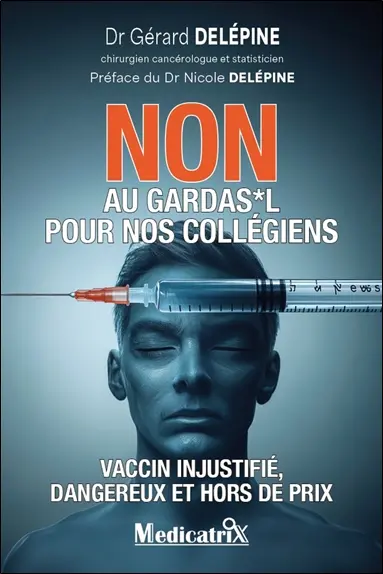 Non au Gardasil pour nos collégiens : vaccin injustifié, dangereux et hors de prix