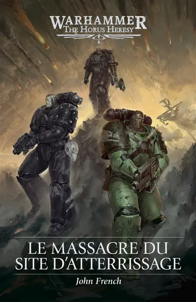 The Horus heresy. Le massacre du site d'atterrissage