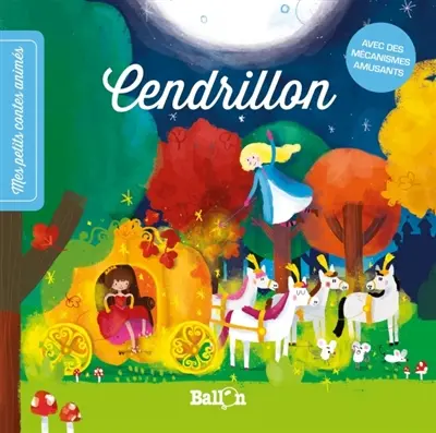 Cendrillon : mes petits contes animés