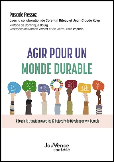 Agir pour un monde durable : réussir la transition avec les 17 objectifs du développement durable