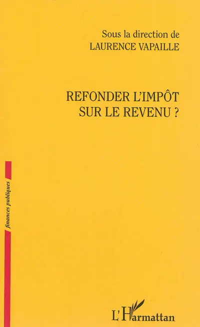 Refonder l'impôt sur le revenu ?