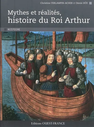 Mythes et réalités, histoire du roi Arthur