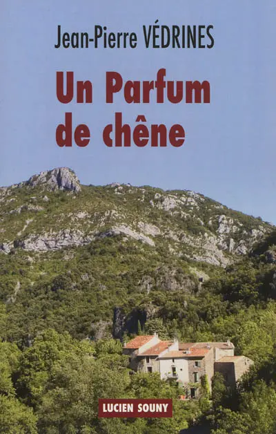 Un parfum de chêne