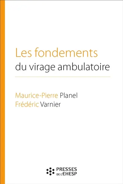 Les fondements du virage ambulatoire