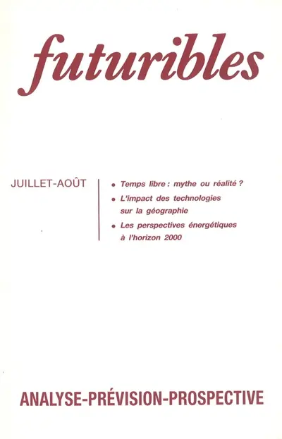 Futuribles 156, juillet-août 1991. Temps libre : mythe ou réalité ? : L'impact des technologies sur la géographie