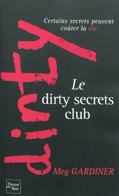 Le Dirty secrets club : certains secrets peuvent coûter la vie