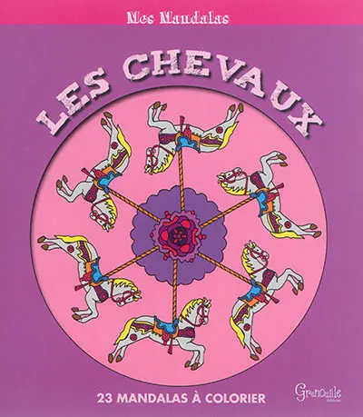Les chevaux : 23 mandalas à colorier