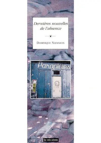 Dernières nouvelles de l'absence