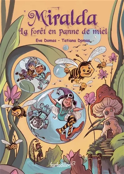 Miralda, La forêt en panne de miel : Miralda Vol. 7