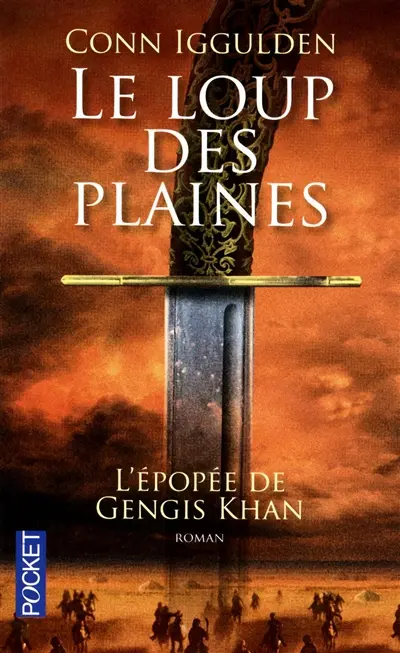 L'épopée de Gengis Khan. Vol. 1. Le loup des plaines