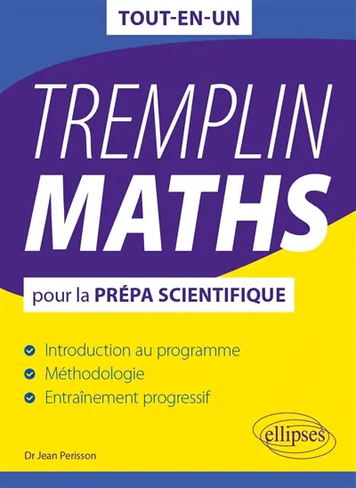 Tremplin maths pour la prépa scientifique : tout-en-un