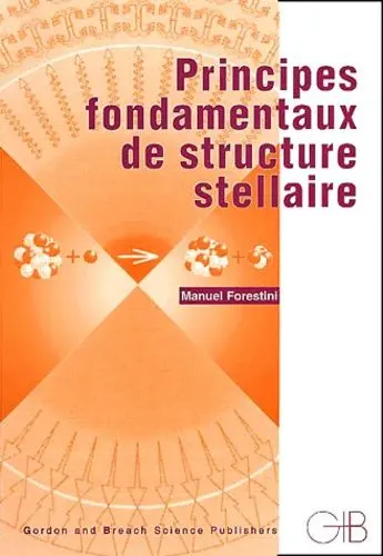 Principes fondamentaux de structure stellaire
