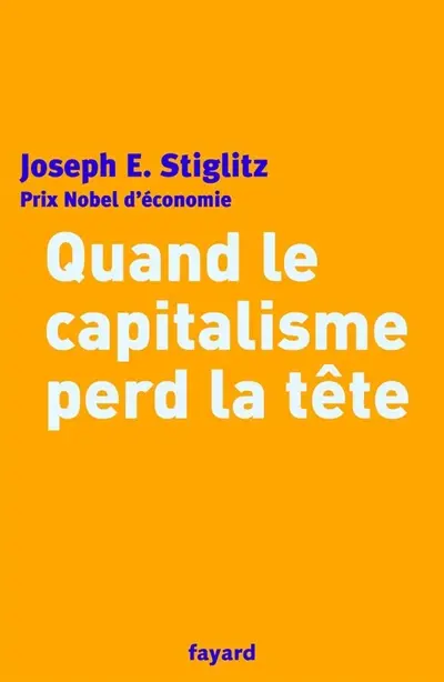Quand le capitalisme perd la tête