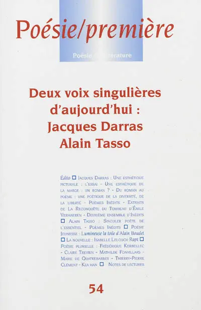 Poésie première, n° 54. Deux voix singulières d'aujourd'hui : Jacques Darras, Alain Tasso