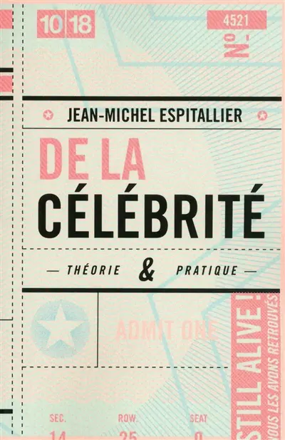 De la célébrité : théorie & pratique