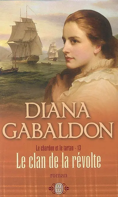 Le chardon et le tartan. Vol. 13. Le clan de la révolte